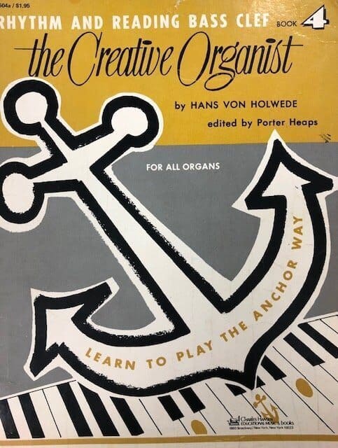 The Creative Organist Book 4 - Rhythm and Reading Bass Clef