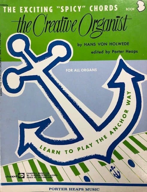 The Creative Organist Book 3 - The Exiting "Spicy" Chords