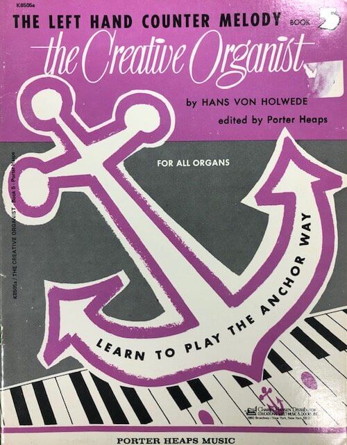 The Creative Organist Book 5 - The Left Hand Counter Melody