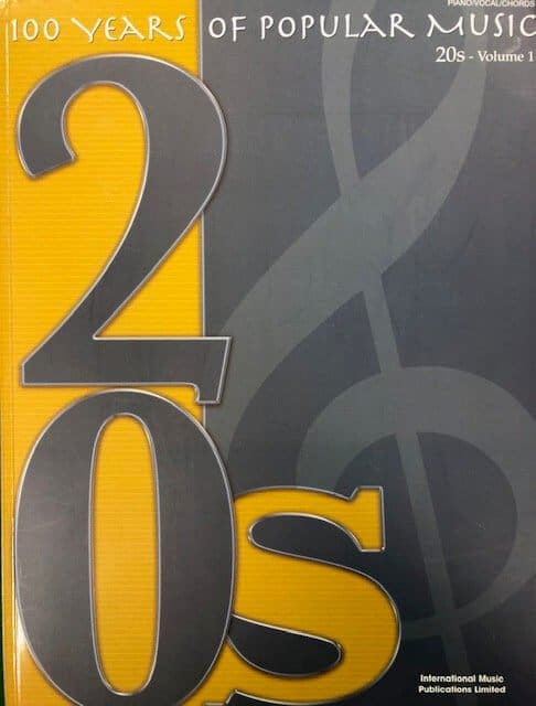 100 Years of Popular Music 20's Vol. 1 - Piano/Vocal/Guitar