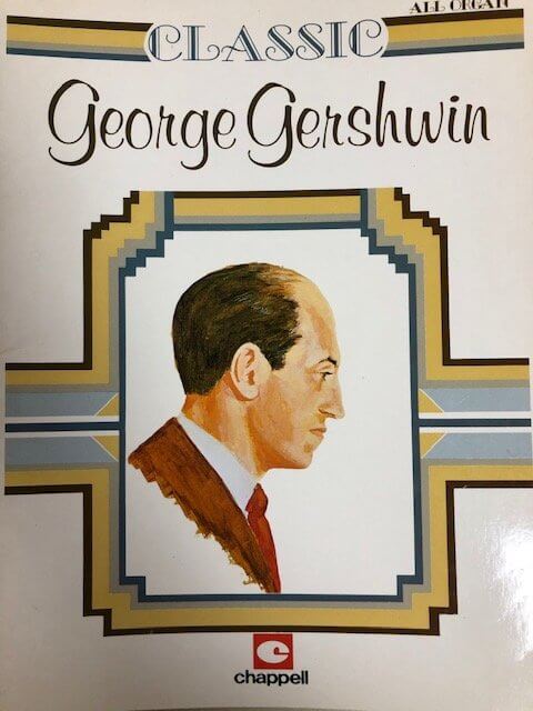 Classic George Gershwin - All Organ