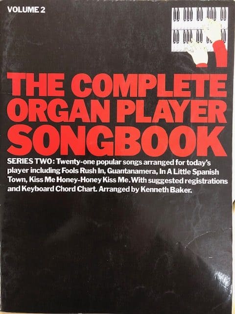 The Complete Organ Player Songbook Series Two Volume 2