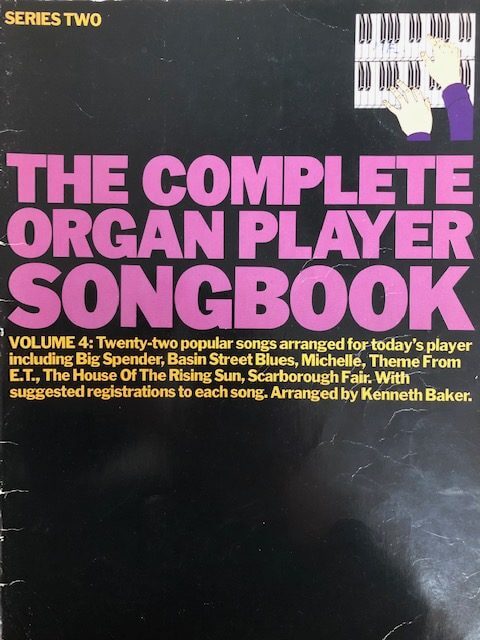 The Complete Organ Player Songbook Series Two Volume 4