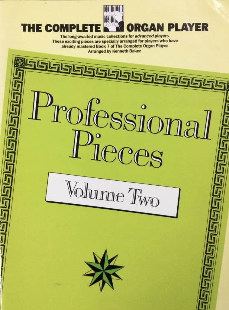 The Complete Organ Player - Professional Pieces Volume 2