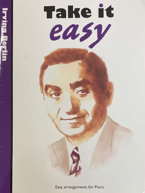 Take It Easy Irving Berlin