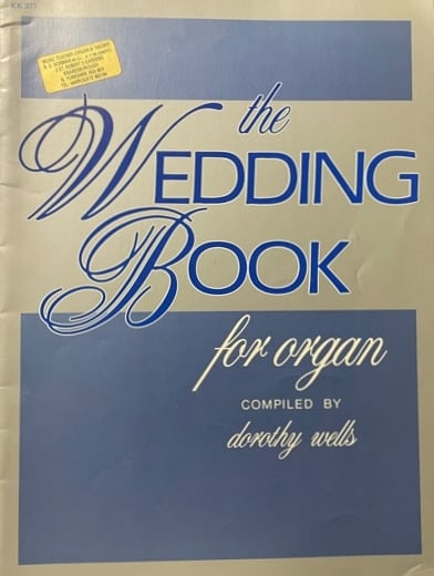 The Wedding Book For Organ