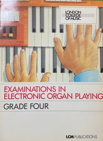 Examinations In Electronic Organ Playing - Grade 4