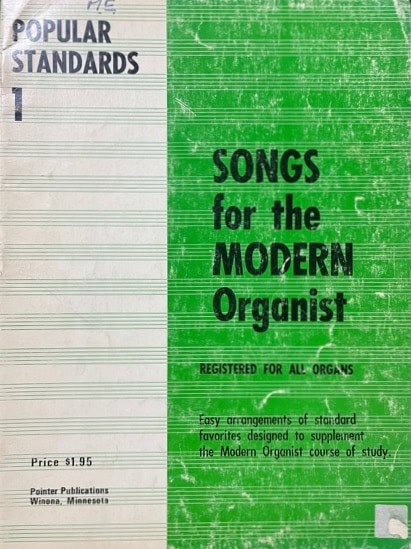 Popular Standards 1 - Songs For The Modern Organist