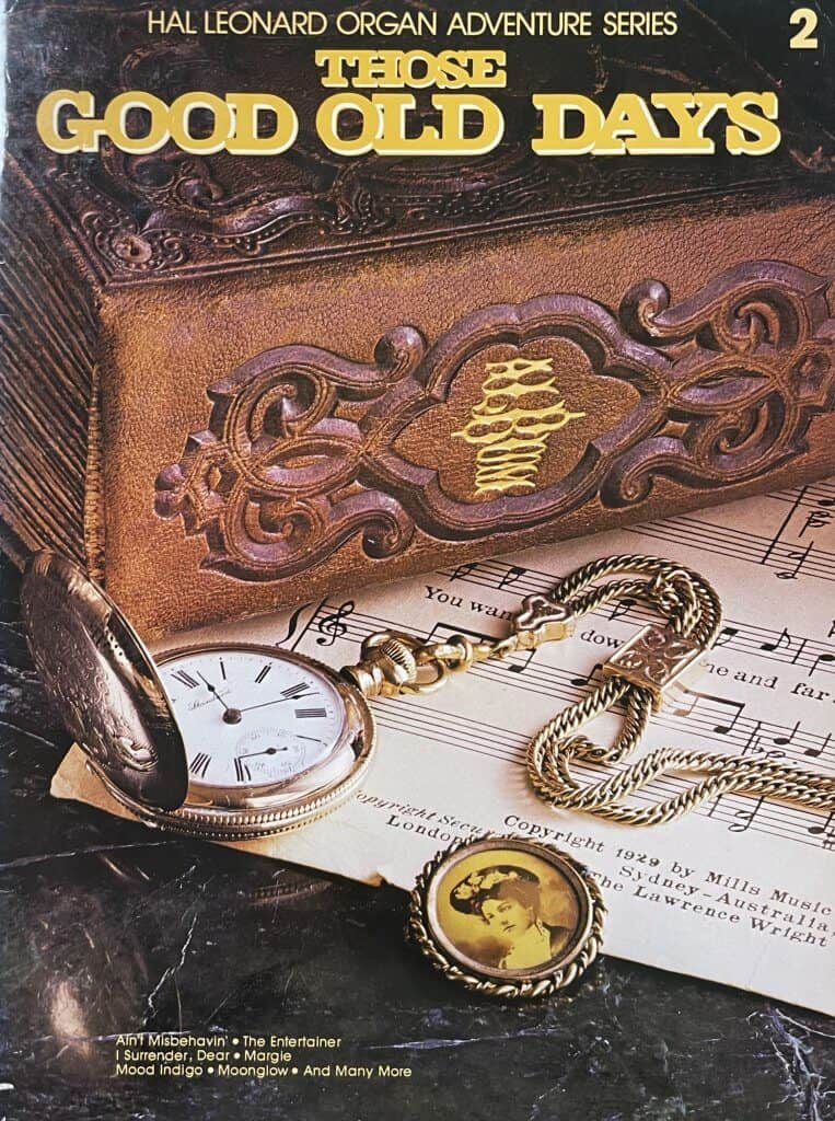 Hal Leonard Organ Adventure Series Those Good Old Days 2 Book