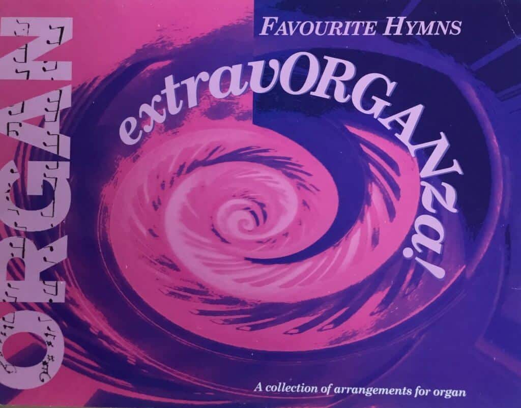 Organ Extravorganza - Favourite Hymns