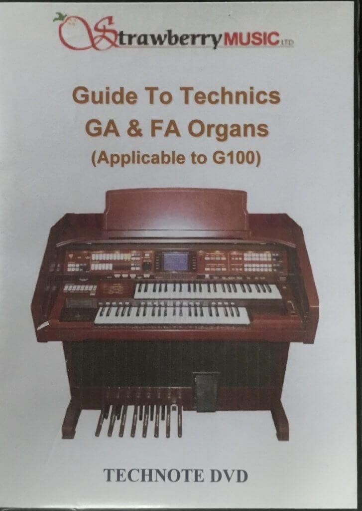 Guide to Technics GA & FA Organs (applicable to G100) Strawberry Music