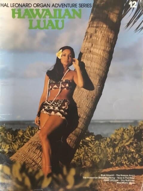 Hal Leonard Organ Adventure Series Hawaiian Luau 12
