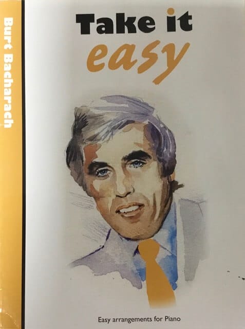 Take It Easy - Burt Bacharach Easy Arrangements for Piano