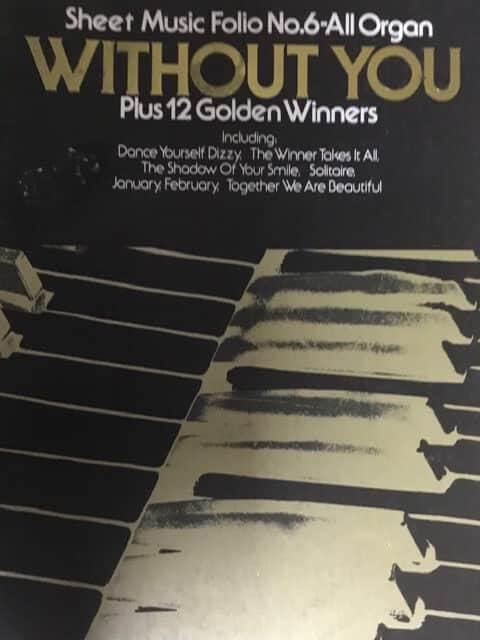 Without You Sheet Music Folio No. 6 All Organ