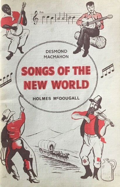 Songs of the New World - A Collection of the Best know American Traditional Songs and Ballads