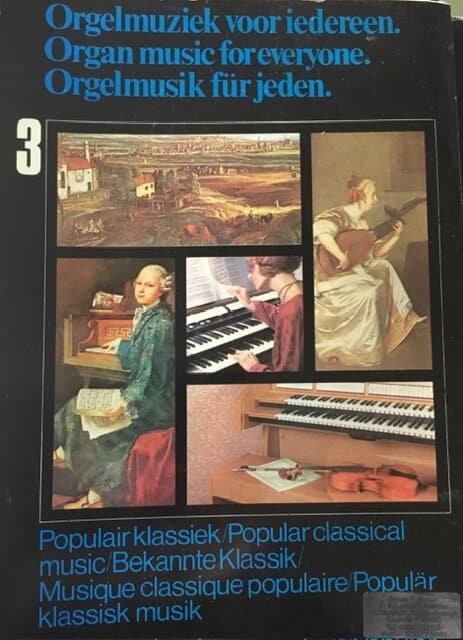 Organ Music for Everyone 3 Popular Classical Music