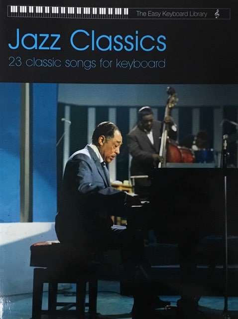 The Easy Keyboard Library - Jazz Classics