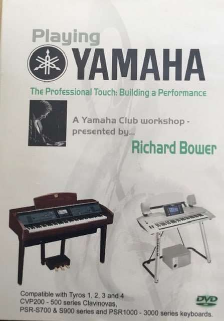 Playing Yamaha - The Professional Touch:  Building a Performance by Richard Bower