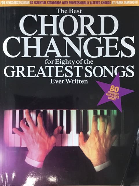 The Best Chord Changes for Eighty of the Greatest Songs Ever Written