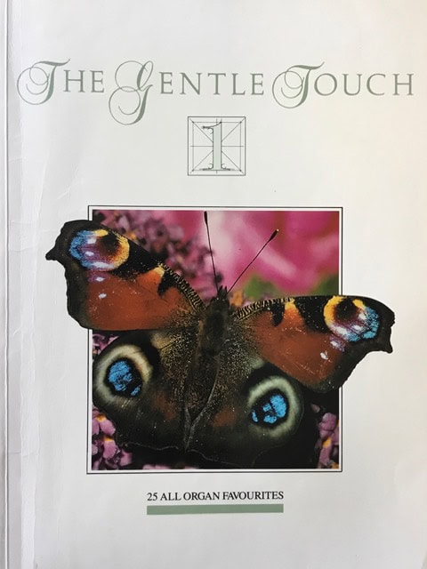 The Gentle Touch 1 - 25 All Organ Favourites