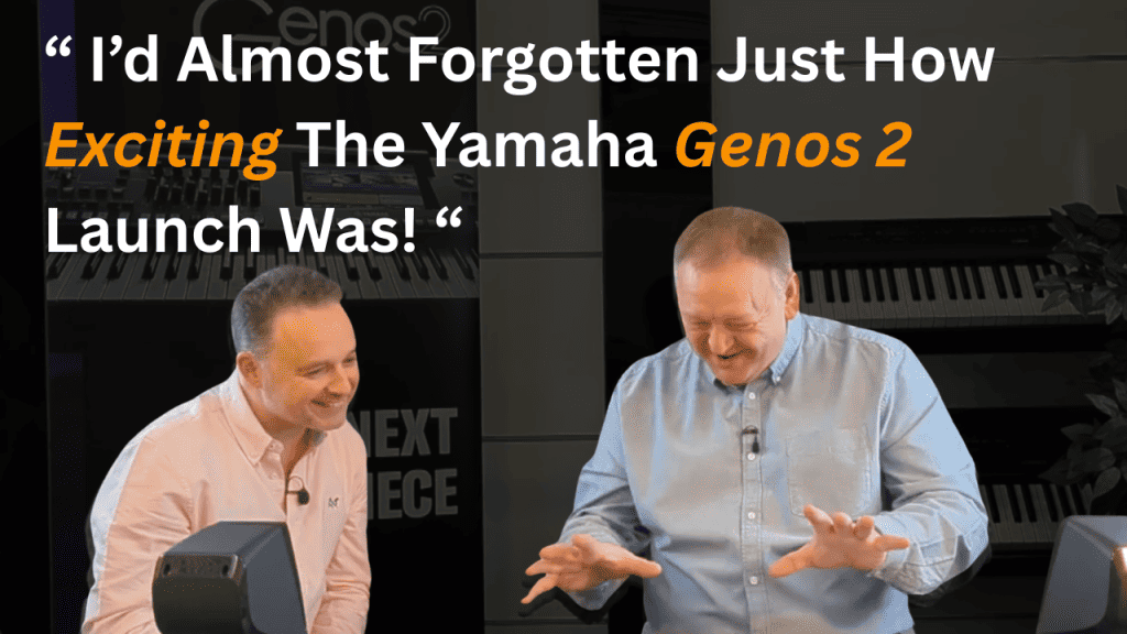 I’d Almost Forgotten Just How Exciting The Yamaha Genos 2 Launch Was